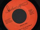 (Hear) White Ash Pvt Lb Garage 45 (I Did It All By Myself / My Lady & Mary Jane)