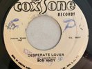 BOB ANDY - DESPERATE LOVER - COXSONE ( ROCKSTEADY 7 )