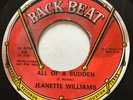 NORTHERN SOUL Jeanette Williams ALL OF A SUDDEN Back Beat 45 rare EX