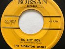 NORTHERN SOUL The Thornton Sisters BIG CITY BOY Bobsan 45 rare