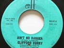 NORTHERN SOUL Clifford Curry AIN'T NO DANGER Elf 45 rare