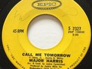 NORTHERN SOUL Major Harris CALL ME TOMORROW Epic 45 rare Canadian pressing
