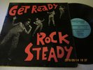 GET READY ROCK STEADY..  UK 1ST ISSUE COXSONE  LABEL CSL 8007