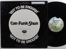 CON-FUNK-SHUN Got To Be Enough MERCURY 12