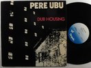 PERE UBU Dub Housing CHRYSALIS LP VG++