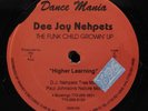 DEE JAY NEHPETS Higher Learning DANCE MANIA 12