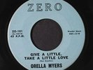 ORELLA MYERS: Give A Little, Take A Little / Gonna Spend My Time 45 (very sligh