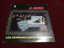 El Muerto Original recording Los Hermanos Lopez (Artist) Format: Vinyl