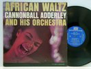 Cannonball Adderley        African Waltz       Riverside       DG        NM # 29