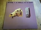 Wire LP A Bell is a cup USA Enigma 1st press NEAR MINT & GATEFOLD Punk Oi
