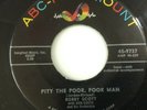 BOBBY SCOTT - PITY THE POOR POOR MAN / WHITE LINE - ABC 9737