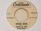 GENE & THE ESQUIRES Space Race GARAGE EXOTICA 45 GNP CRESCENDO DJ Rave On HEAR