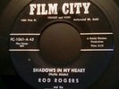 RARE Rod Rogers Shadows In My Heart 45 Film City Teen Rocker Song Poem