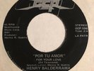 HENRY BALDERRAMA Por tu amor 45 Chicano soul Tex mex GCP