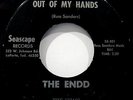 THE ENDD-Out Of My Hands- Indiana Psych Garage 45-SEASCAPE #SS 501