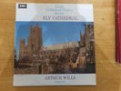 GREAT CATHEDRAL ORGAN SERIES-ELY CATHEDRAL-ARTHUR WILLS-H.M.V.-CSD-3625-1967-ORI