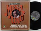 ORQUESTA MEGA UNO Ganadores Del 1er Festival BORINQUEN LP