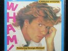 Wham  feat. George Michael - Careless Whisper 7