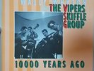 THE VIPERS SKIFFLE GROUP BOX-SET * '10,000 YEARS AGO' * BEAR FAMILY * EX++