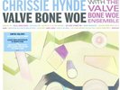 Chrissie Hynde & The Valve Bon - Valve Bone Woe NEW LP