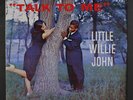 LITTLE WILLIE JOHN: Talk To Me LP (Denmark re) Blues & R&B