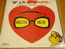 LP WALTER VALDI - W L'AMORE - Storie di vita, d'amore e di malavita - 1974