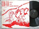 SUN RA AND HIS MYTH SCIENCE ARKESTRA INTERSTELLAR LOW WAYS  SATURN '67 ORIGINAL