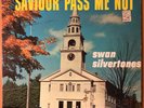 SWAN SILVERTONES  Saviour Pass Me Not  VEE JAY 5013 MONO 1962 GOSPEL LP   VG+/VG