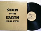 SCUM OF THE EARTH (part two)  vinyl LP, comp, garage rock, The Evil The Suedes