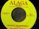 IMPEACH THE PRESIDENT // THE HONEY DRIPPERS 1973 ALAGA  45 SINGLE 1017 Rare Funk