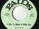 PHIL LOWMAN I Like to Make it With You Palos Deep Soul VG+ 45 HEAR