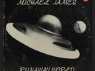 MICHAEL JAMES: Runaway World LP (private pressing'78, 3