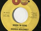 BRENDA HOLLOWAY When I'm Gone / I've Been Good Tamla Northern Soul 45 HEAR