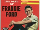 Rock & Roll EP FRANKIE FORD The Best Of ACE 105 323