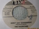 The Valentines WLP Doo-Wop 45 on Rama #228, Don't Say Goodnight