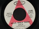 JULY: Hello, Who's There? / The Way 45 (dj, alternate version from LP, close t