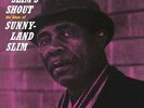 Sunnyland Slim ?– Slim's Shout  - LP OVP - Doxy ?– DOY672