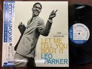 MINT  LEO PARKER LET ME TELL YOU BOUT IT BLUENOTE BNST 84087 OBI STEREO JAPAN LP