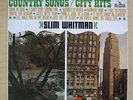 SLIM WHITMAN COUNTRY SONGS/CITY HITS LP 1964 MONO ON BLACK LABEL UK