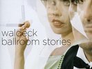 WALDECK - BALLROOM STORIES