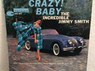 LP / JIMMY SMITH / CRAZY  BABY / BLUE NOTE BLP 4030 / NEW YORK USA / RVG / EAR