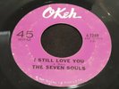 The Seven Souls I Still Love You Rare Northern Soul Orig Okeh 4-7289 Strong VG