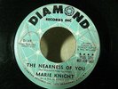 Marie Knight - Diamond PROMO 45 Northern soul THE NEARNESS OF YOU / WALK AWAY