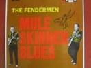 The Fendermen Lp - Mule Skinner Blues, excellent condition