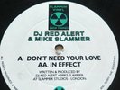 DJ Red Alert & Mike Slammer ?– Don't Need Your Love / In EffectRAR 003