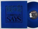 TONES ON TAIL Christian Says BEGGARS BANQUET 12