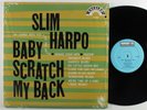 SLIM HARPO Baby Scratch My Back EXCELLO LP NM/VG++ SHRINK
