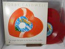 BOBBY CALDWELL What You Won't Do For Love Heart-shaped Red Vinyl Limited 1979