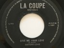 SISTERS LOVE rare Give Me Your Love soul funk La Coupe 45 LISTEN