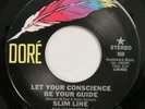 SLIM LINE Let Your Conscience Be Your Guide DORE 45 modern soul HEAR
